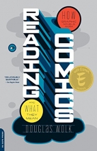 Cover art for Reading Comics: How Graphic Novels Work and What They Mean
