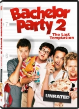 Cover art for Bachelor Party 2: The Last Temptation Unrated Version