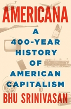 Cover art for Americana: A 400-Year History of American Capitalism