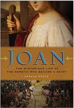 Cover art for Joan: The Mysterious Life of the Heretic Who Became a Saint