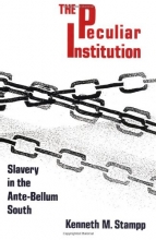 Cover art for Peculiar Institution: Slavery in the Ante-Bellum South
