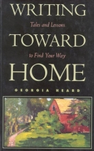 Cover art for Writing Toward Home: Tales and Lessons to Find Your Way