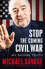 Cover art for Stop the Coming Civil War: My Savage Truth
