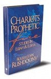 Cover art for Chariots of Prophetic Fire: Studies in Elijah and Elisha