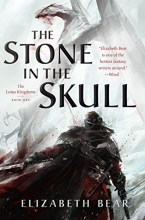 Cover art for The Stone in the Skull: The Lotus Kingdoms, Book One