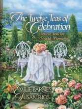 Cover art for The Twelve Teas of Celebration: Festive Teas for Special Moments