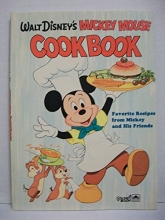 Cover art for Walt Disney's Mickey Mouse Cookbook: Favorite Recipes from Mickey and His Friends