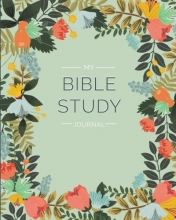 Cover art for My Bible Study Journal: A Creative Christian Workbook: A Simple Guide To Journaling Scripture