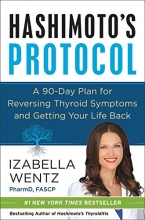 Cover art for Hashimoto's Protocol: A 90-Day Plan for Reversing Thyroid Symptoms and Getting Your Life Back