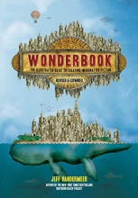 Cover art for Wonderbook (Revised and Expanded): The Illustrated Guide to Creating Imaginative Fiction