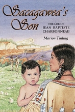 Cover art for Sacagawea's Son: The Life of Jean Baptiste Charbonneau (Lewis & Clark Expedition)