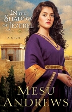 Cover art for In the Shadow of Jezebel: A Novel