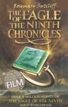 Cover art for The Eagle of the Ninth Chronicles (The Eagle of the Ninth / The Silver Branch / The Lantern Bearers)