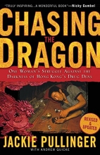 Cover art for Chasing the Dragon: One Woman's Struggle Against the Darkness of Hong Kong's Drug Dens