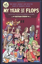 Cover art for My Year of Flops: The A.V. Club Presents One Man's Journey Deep into the Heart of Cinematic Failure