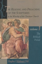 Cover art for The Reading and Preaching of the Scriptures in the Worship of the Christian Church, Volume 1: The Biblical Period