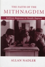 Cover art for The Faith of the Mithnagdim: Rabbinic Responses to Hasidic Rapture (Johns Hopkins Jewish Studies)