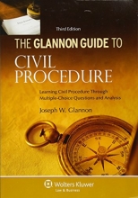 Cover art for The Glannon Guide To Civil Procedure: Learning Civil Procedure Through Multiple-Choice Questiions and Analysis, Third Edition (Glannon Guides)
