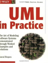 Cover art for UML in Practice: The Art of Modeling Software Systems Demonstrated through Worked Examples and Solutions