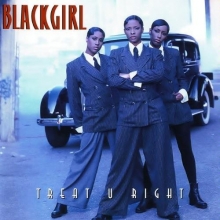 Cover art for Treat U Right by Blackgirl (1994)