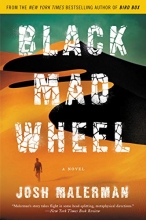 Cover art for Black Mad Wheel: A Novel