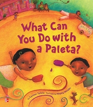 Cover art for Reading Wonders Literature Big Book: What Can You Do with a Paleta? Grade K (ELEMENTARY CORE READING)