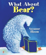 Cover art for Reading Wonders Literature Big Book: What About Bear? Grade K (ELEMENTARY CORE READING)