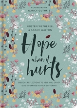 Cover art for Hope When it Hurts - Biblical reflections to help you grasp God's purpose in your suffering (Cloth over Board)