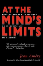 Cover art for At the Mind's Limits: Contemplations by a Survivor on Auschwitz and its Realities