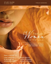 Cover art for Twelve Women of the Bible Study Guide: Life-Changing Stories for Women Today