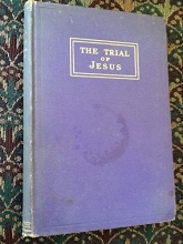 Cover art for The Trial of Jesus: The Illegality of the Trial of Jesus / The Legality of the Trial of Jesus (1915)