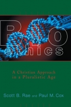 Cover art for Bioethics: A Christian Approach in a Pluralistic Age (Critical Issues in Bioethics)