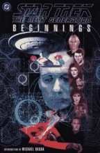 Cover art for Star Trek the Next Generation: Beginnings (Star Trek Next Generation (DC Comics))