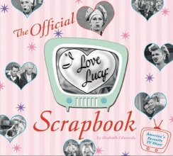 Cover art for The I Love Lucy Scrapbook