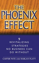 Cover art for The Phoenix Effect: 9 Revitalizing Strategies No Business Can Do Without