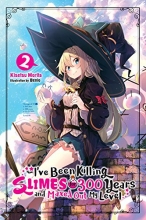 Cover art for I've Been Killing Slimes for 300 Years and Maxed Out My Level, Vol.2 (Light Novel)