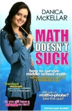 Cover art for Math Doesn't Suck: How to Survive Middle-School Math Without Losing Your Mind or Breaking a Nail