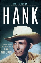 Cover art for Hank: The Short Life and Long Country Road of Hank Williams