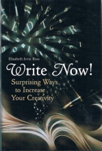 Cover art for Write Now! Suprising Ways to Increase Your Creativity