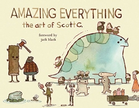 Cover art for Amazing Everything: The Art of Scott C.