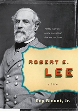 Cover art for Robert E. Lee: A Life (Penguin Lives Biographies)