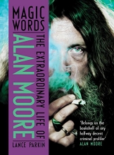 Cover art for Magic Words: The Extraordinary Life of Alan Moore