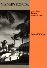 Cover art for Mizner's Florida: American Resort Architecture (Architectural History Foundation Book)
