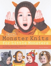 Cover art for More Monster Knits for Little Monsters: 20 Super-Cute Animal-Themed Hat and Mitten Sets to Knit (Knit & Crochet)