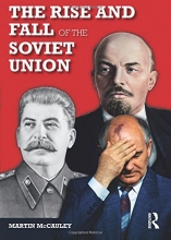 Cover art for The Rise and Fall of the Soviet Union (Longman History Of Russia)