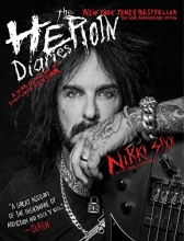 Cover art for The Heroin Diaries: Ten Year Anniversary Edition: A Year in the Life of a Shattered Rock Star