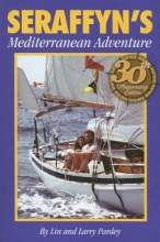 Cover art for Seraffyn's Mediterranean Adventure, 30th Anniversary Edition