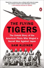 Cover art for The Flying Tigers: The Untold Story of the American Pilots Who Waged a Secret War Against Japan