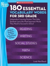 Cover art for 180 Essential Vocabulary Words for 3rd Grade: Independent Learning Packets That Help Students Learn the Most Important Words They Need to Succeed in School (Best Practices in Action)