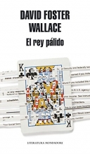 Cover art for El rey plido / The Pale King (Literatura Mondadori / Mondadori Literature) (Spanish Edition)